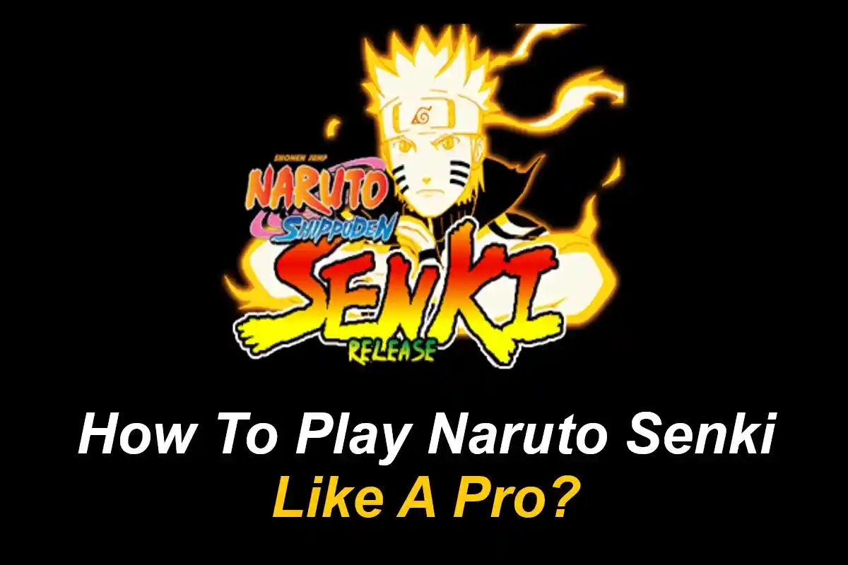How To Play Naruto Senki Like A Pro?